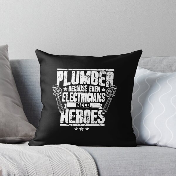 Item preview, Plumber Because Even Electricians Need Heroes designed and sold by Captain Mood.