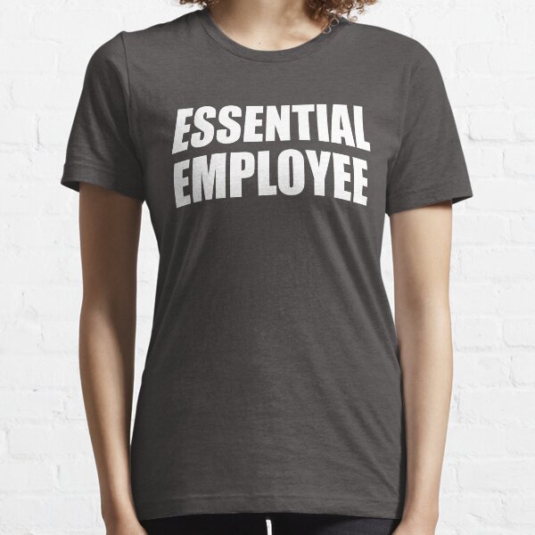 Employé essentiel T-shirt essentiel