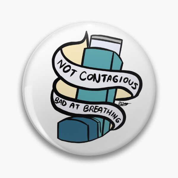 Item preview, Not Contagious, Bad at Breathing designed and sold by TinyJesster.