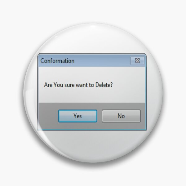 Item preview, 'are you sure you want to delete?' designed and sold by timothybeighton.