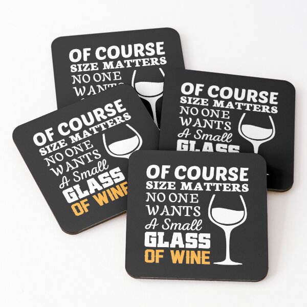 Item preview, Of course size matters, no one wants a small glass of WINE designed and sold by rahoutline.