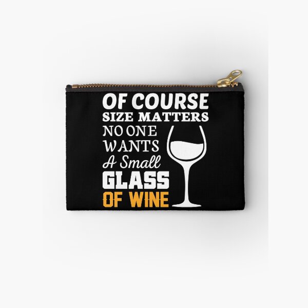 Item preview, Of course size matters, no one wants a small glass of WINE designed and sold by rahoutline.