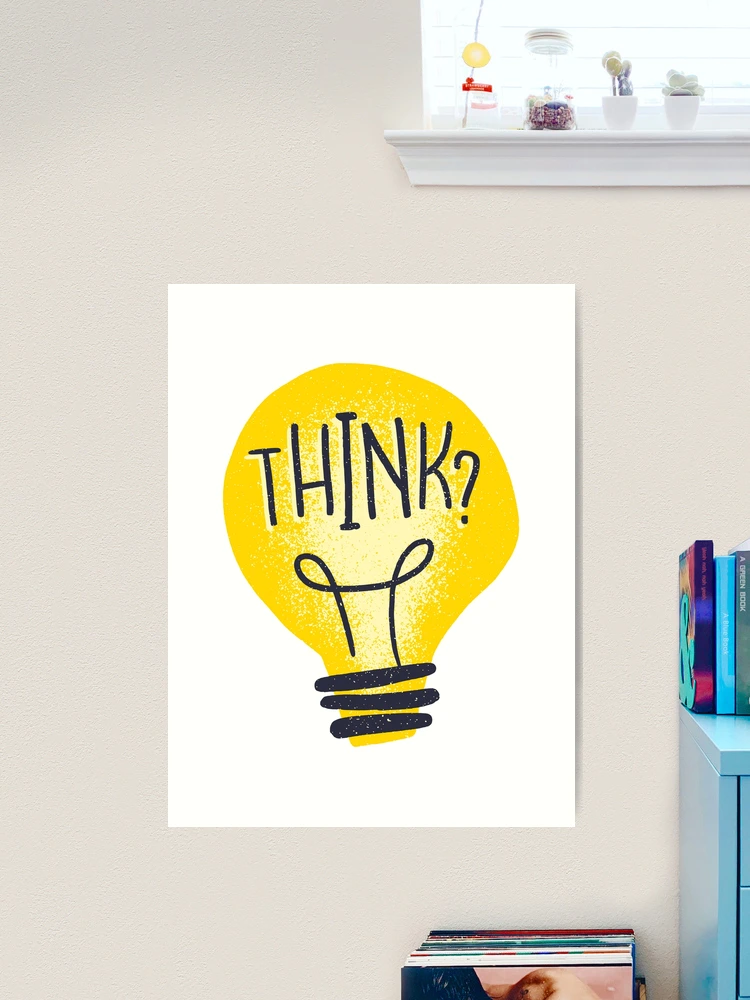 Light bulb, thinking, idea Poster by DerSenat