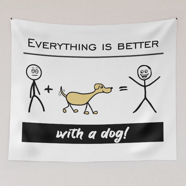 Item preview, Everything is better with a dog! designed and sold by claudiasartwork.