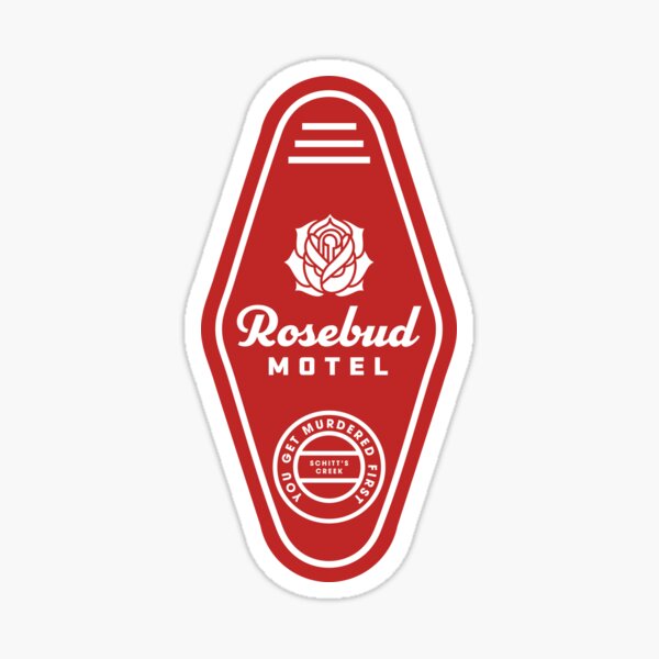 Download Rosebud Motel Keychain Schitt S Creek Sticker By Yelly123 Redbubble