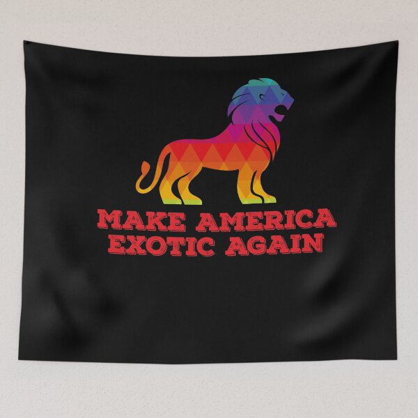 Item preview, Make America Exotic Again designed and sold by John Hana.