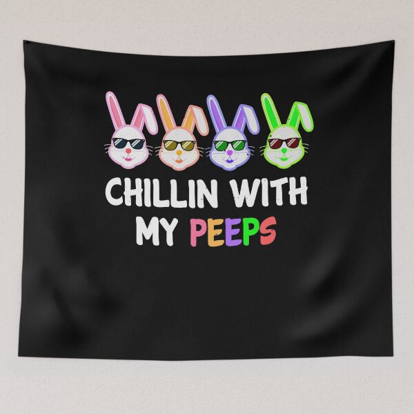 Item preview, Chillin With My Peeps designed and sold by Visualsplendors.