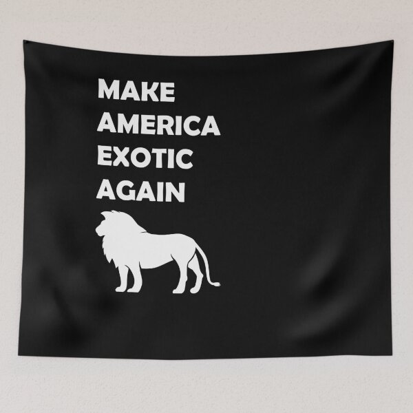 Item preview, Make america exotic again designed and sold by John Hana.