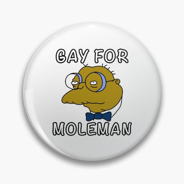 Item preview, Gay for Moleman designed and sold by SirNevermind.