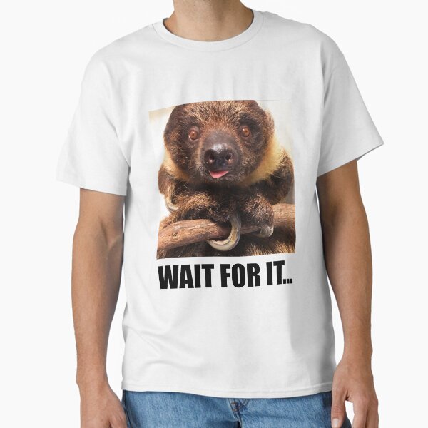 Wait for it... Classic T-Shirt