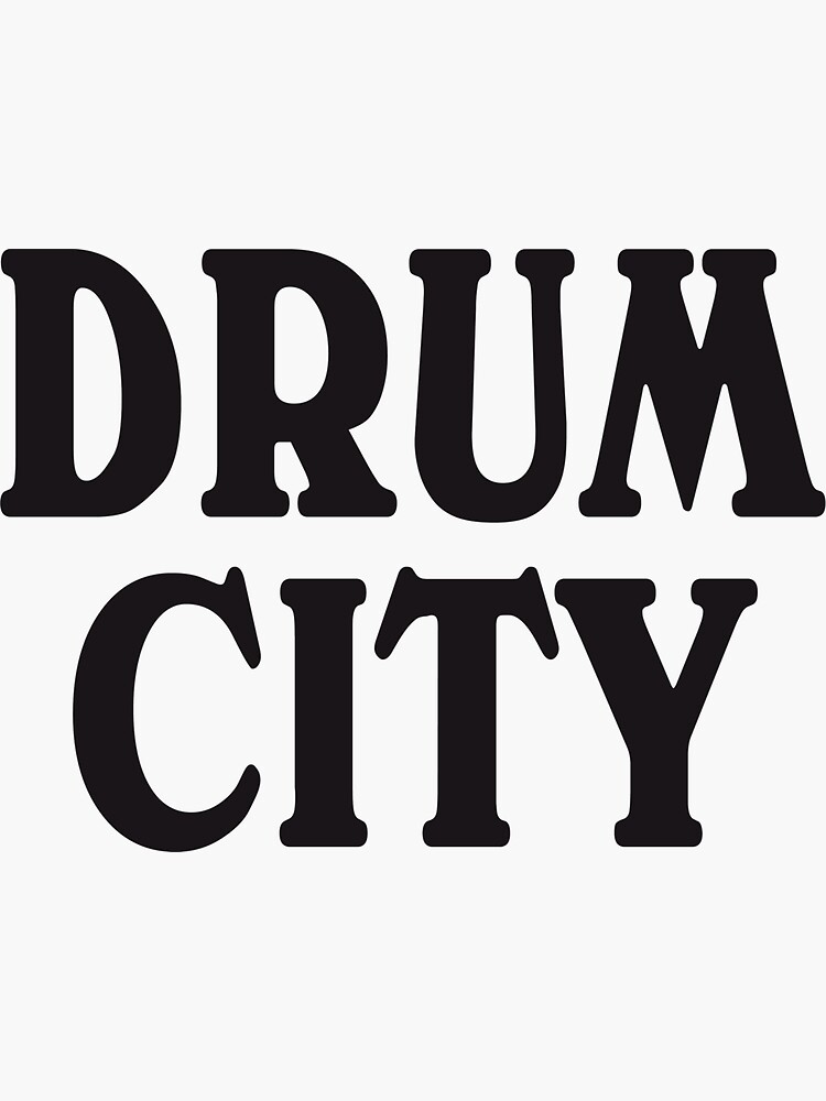 "DRUM CITY" Sticker by sisterrayprints Redbubble