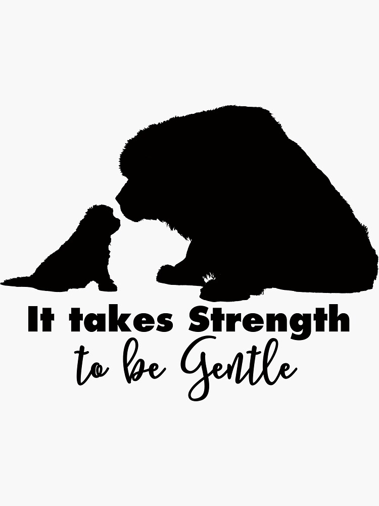 It Takes Strength to be Gentle - Black by itsmechris