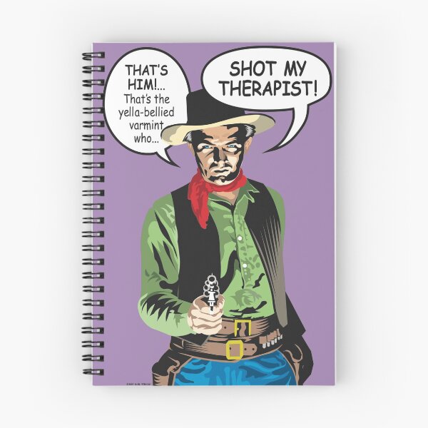 Item preview, That yella-bellied varmint SHOT MY THERAPIST! designed and sold by Allen Peterson.