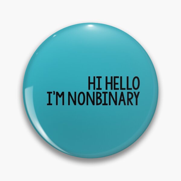 Item preview, Hi Hello, I'm Nonbinary designed and sold by Skyler Orion X.