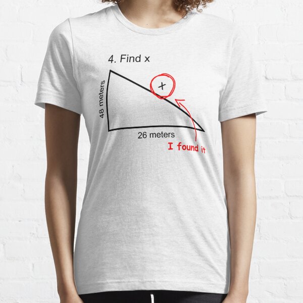 Find X (Homecoming, Math) Essential T-Shirt