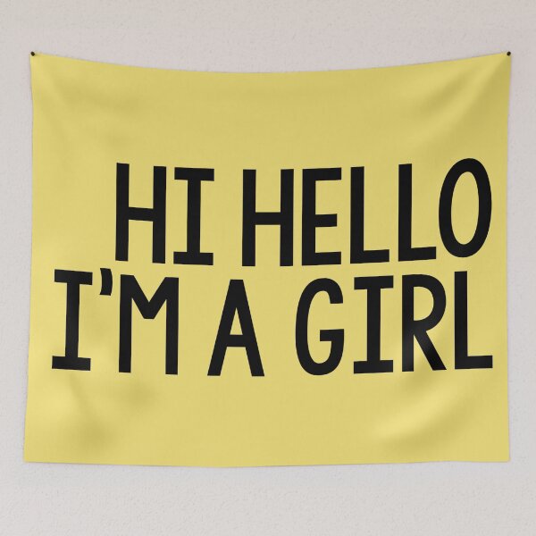 Item preview, Hi Hello, I'm a Girl designed and sold by Skyler Orion X.