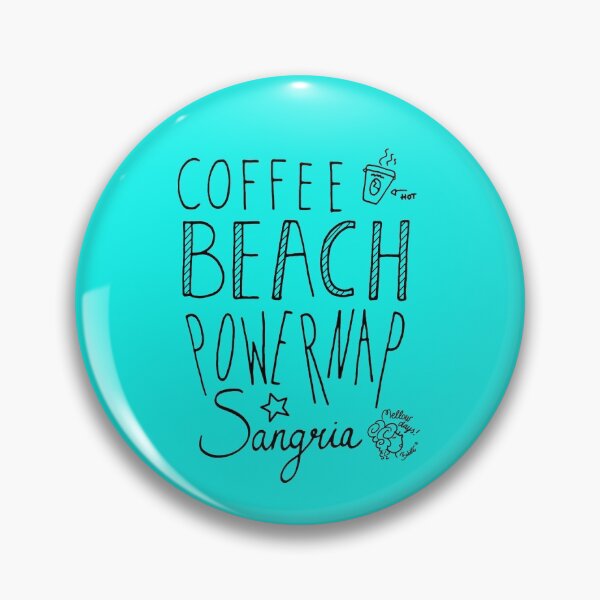 Item preview, coffee beach powernap sangria good life mellowdays designed and sold by mellowdays.