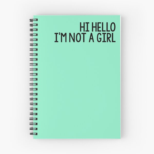 Item preview, Hi Hello, I'm Not a Girl designed and sold by Skyler Orion X.