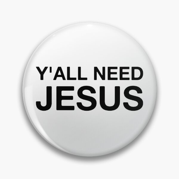 Item preview, Y'all Need Jesus  designed and sold by Vanover Designs.