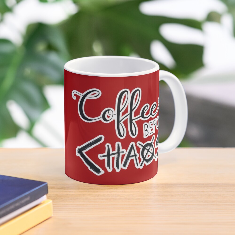 Coffee before Chaos Mug