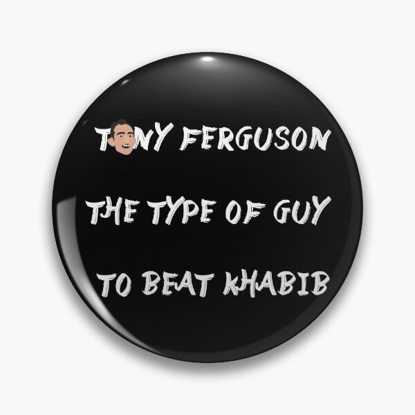 Item preview, Tony Ferguson type of guy to beat Khabib designed and sold by Maxaint.