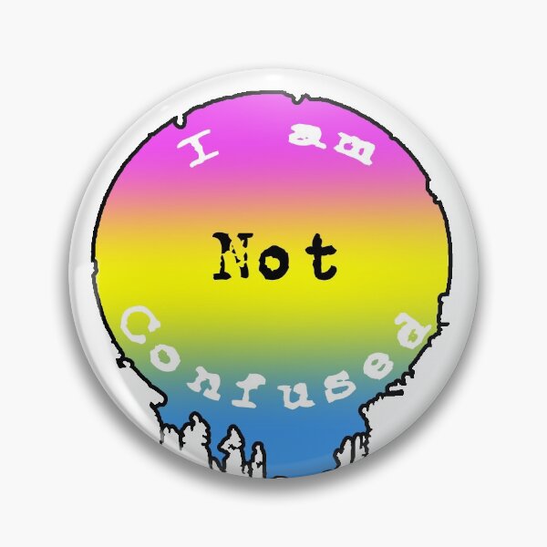 Item preview, I am Not Confused designed and sold by ArtByAsh99.