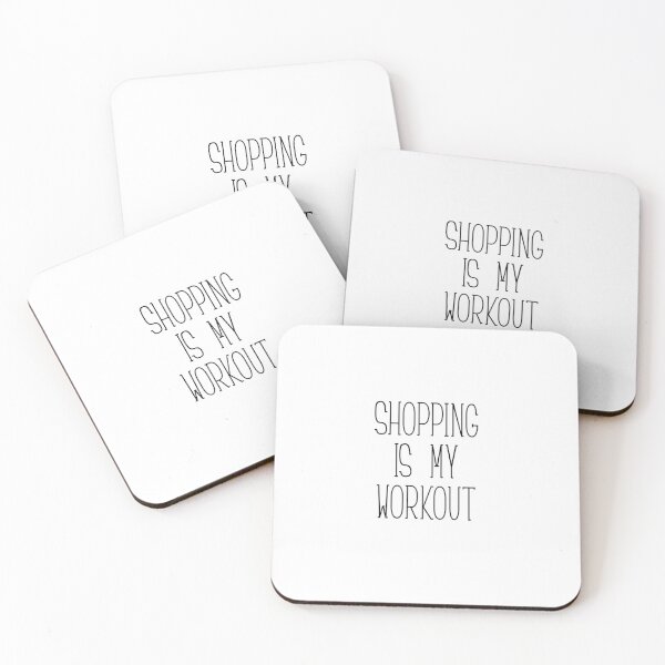 Item preview, Shopping is my workout designed and sold by kailukask.