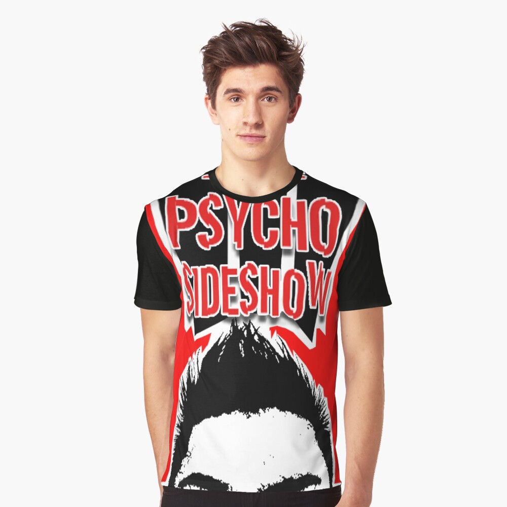 THE PSYCHO SIDESHOW! Graphic T-Shirt
