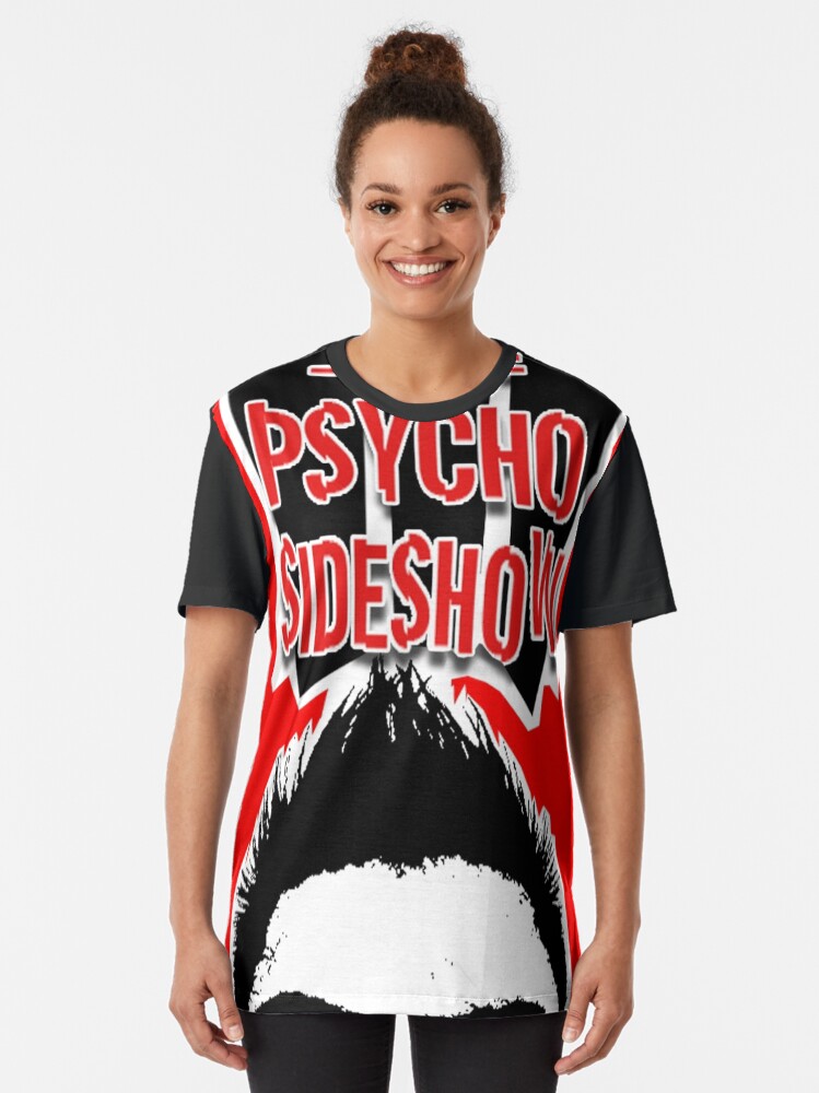 Alternate view of THE PSYCHO SIDESHOW! Graphic T-Shirt