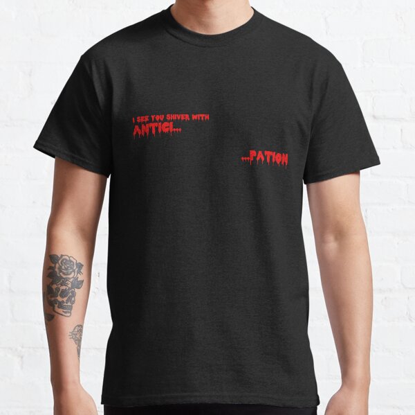 antici....pation! Classic T-Shirt