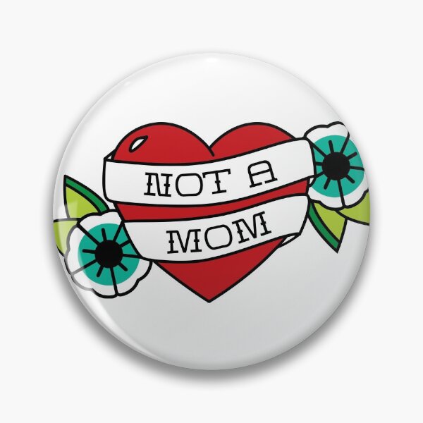 Item preview, Not a Mom, Color designed and sold by baileytann.