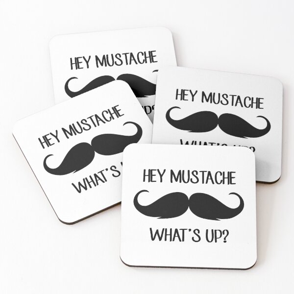 Item preview, Hey Mustache, What's Up? (Q, Impractical Jokers) designed and sold by fandemonium.