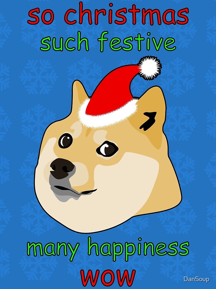 &quot;So Christmas - Doge&quot; T-shirt by DanSoup | Redbubble