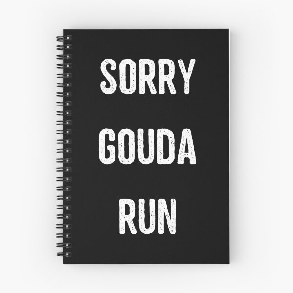 Item preview, Sorry Gouda Run designed and sold by flippinsg.