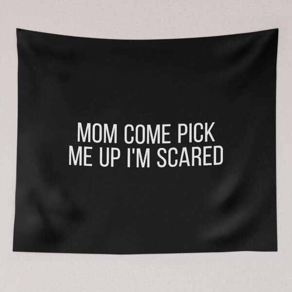 Item preview, Mom come pick me up I'm scared designed and sold by Eurozerozero.