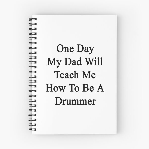Item preview, One Day My Dad Will Teach Me How To Be A Drummer  designed and sold by supernova23.