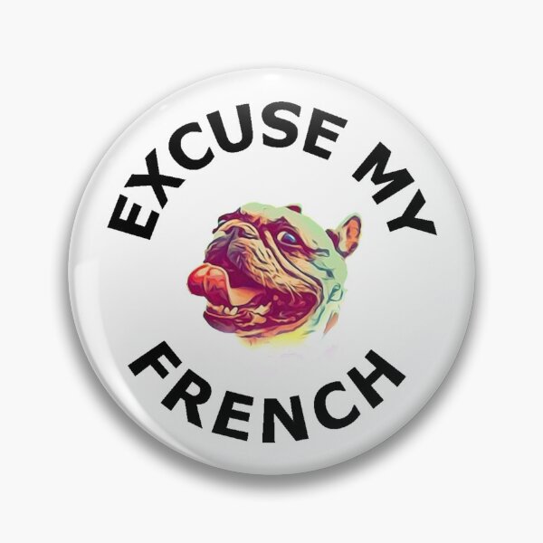 Item preview, Excuse My French - Black designed and sold by ryanwfraser.