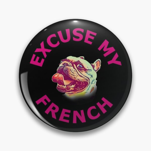 Item preview, Excuse My French - Rose designed and sold by ryanwfraser.