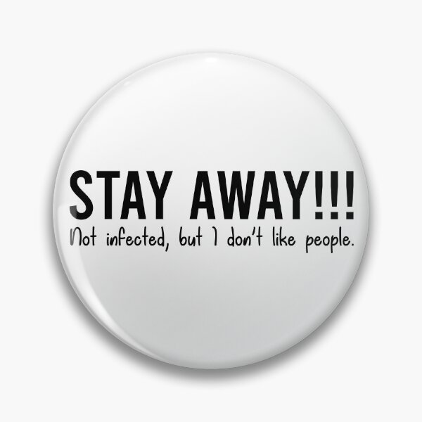 Item preview, Stay Away designed and sold by SillyTees.