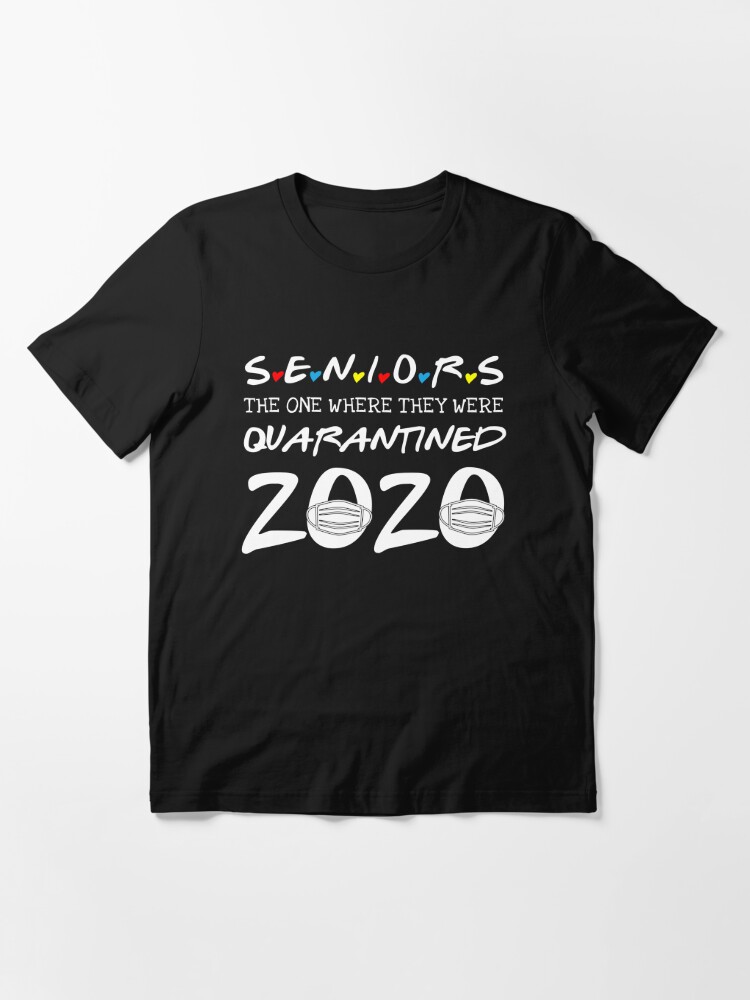 Men Quarantine Shirt Seniors The One Where They Were Quarantined 2020 Funny T Shirt Gberns Com - roblox gavins secret