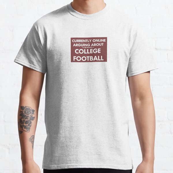 Online Arguing About CFB Classic T-Shirt