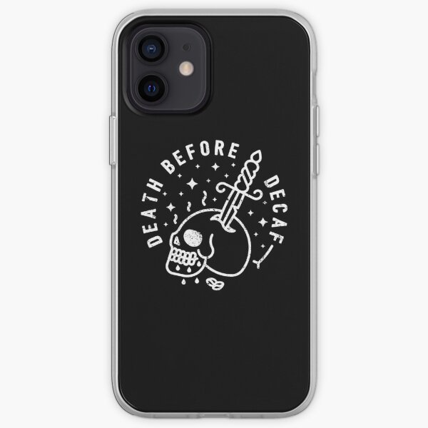 Death Before Decaf iPhone Soft Case