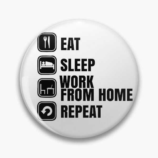 Item preview, Eat sleep work from home repeat designed and sold by LukeRosenberg.