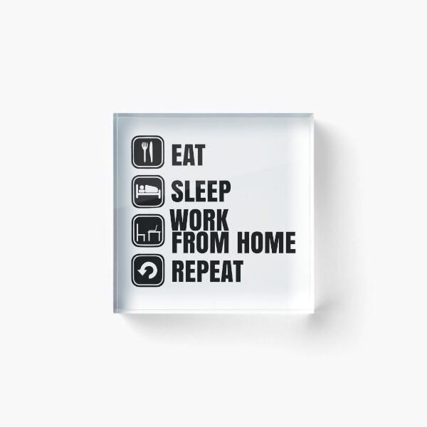 Item preview, Eat sleep work from home repeat designed and sold by LukeRosenberg.