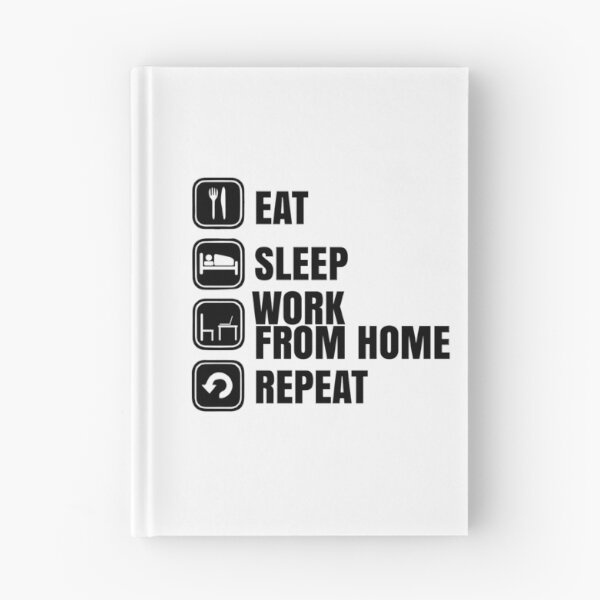 Item preview, Eat sleep work from home repeat designed and sold by LukeRosenberg.