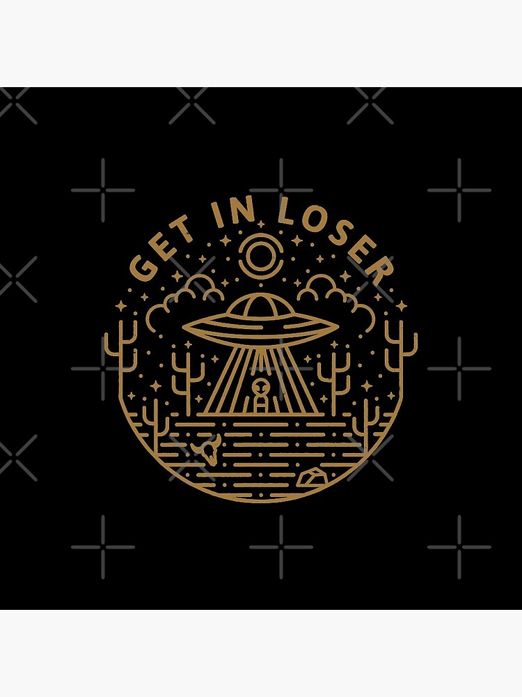 Thumbnail 3 of 3, Pin, Get In Loser designed and sold by rfad.