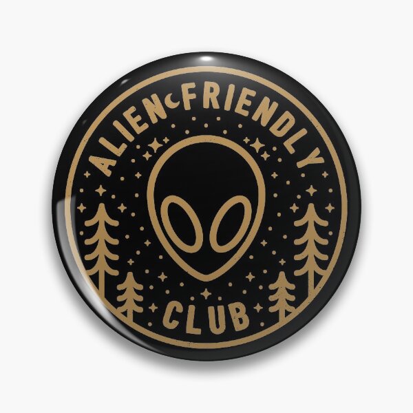 Alien Friendly Club Pin