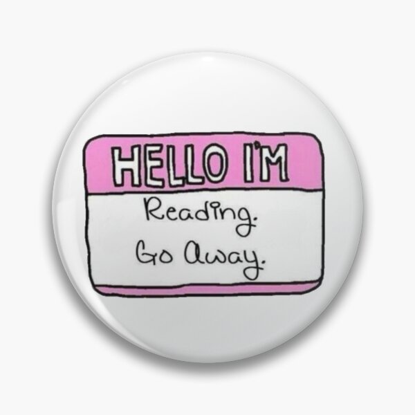 Item preview, Hello I'm Reading. Go Away Booknerd  designed and sold by Hallows03.