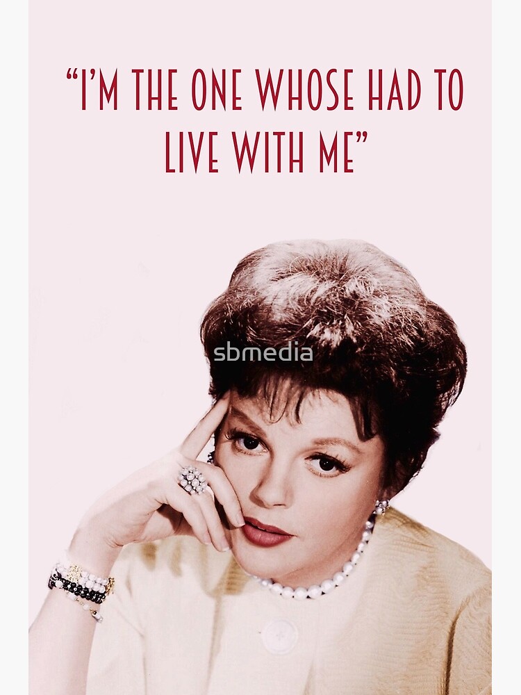 "Judy Garland Quote" Poster by sbmedia Redbubble