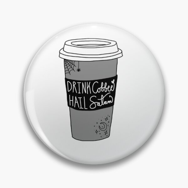 Item preview, Drink Coffee, Hail Satan designed and sold by wanderingwitch3.